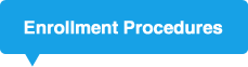 Enrollment Procedures