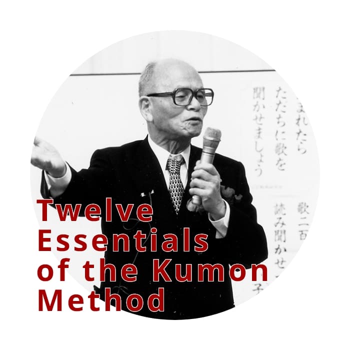 Twelve Essentials of the Kumon Method