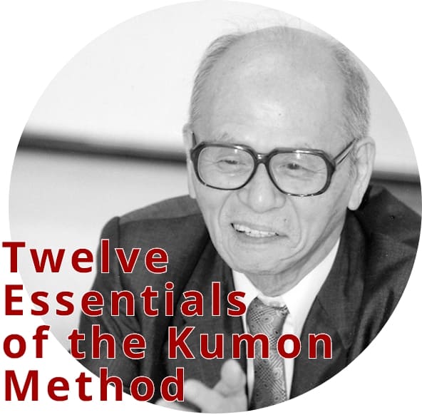 Twelve Essentials of the Kumon Method