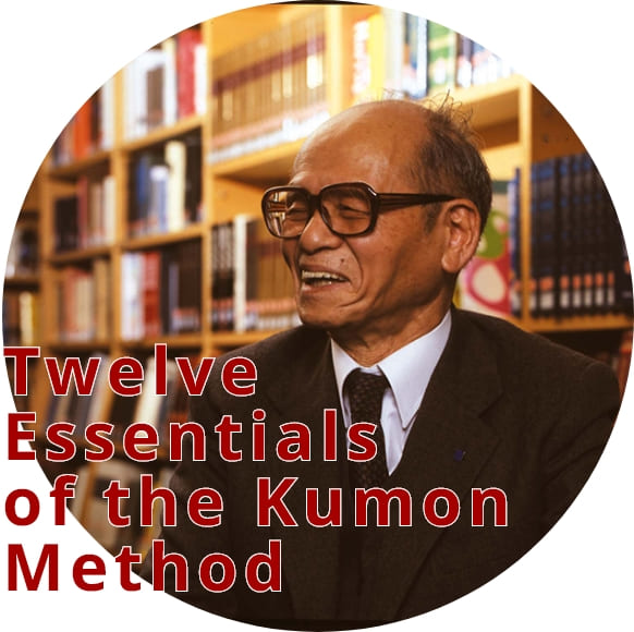 Twelve Essentials of the Kumon Method