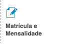 Matrícula e Mensalidade
