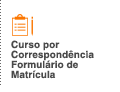 Curso por Correspondência Formulário de Matrícula