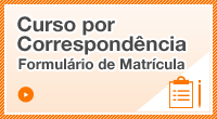 Curso por Correspondência　Formulário de Matrícula