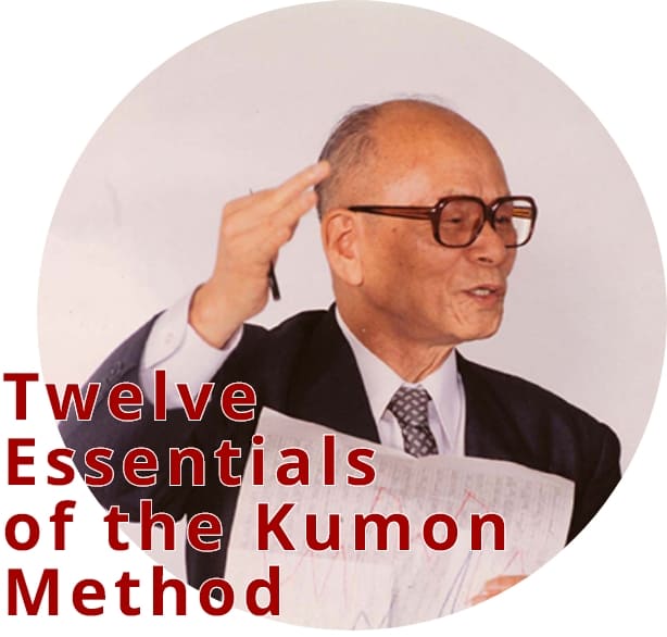 Twelve Essentials of the Kumon Method