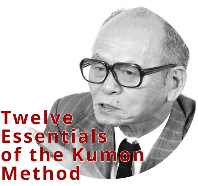 Twelve Essentials of the Kumon Method